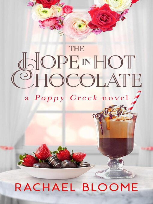 Title details for The Hope in Hot Chocolate by Rachael Bloome - Available